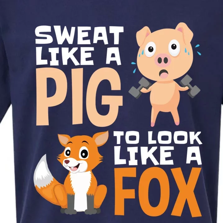 Workout Motivation Sweat Like A Pig To Look Like A Fox Cute Gift Sueded Cloud Jersey T-Shirt