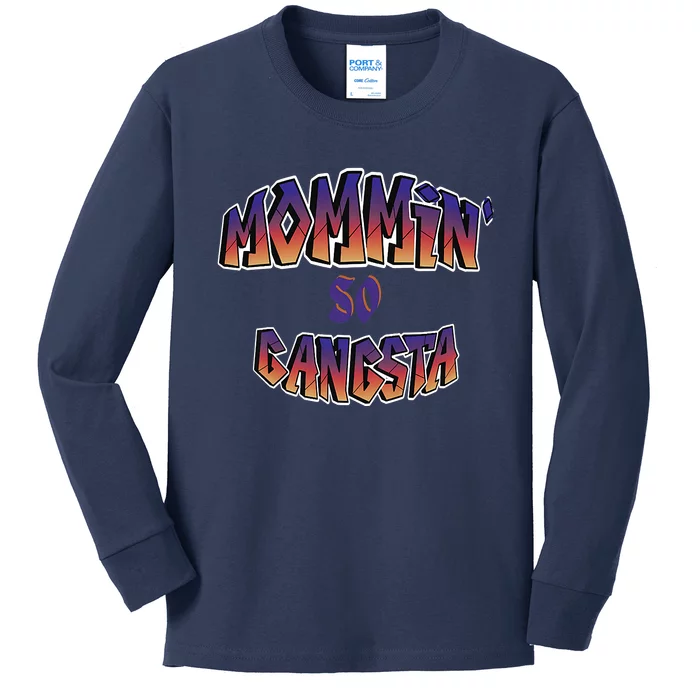 Women Mommin So Gangsta Kids Long Sleeve Shirt