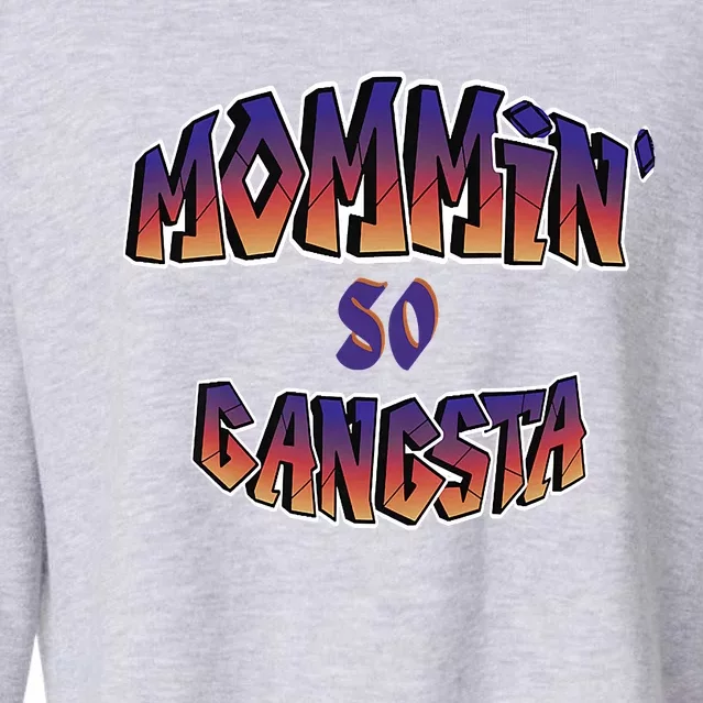 Women Mommin So Gangsta Cropped Pullover Crew