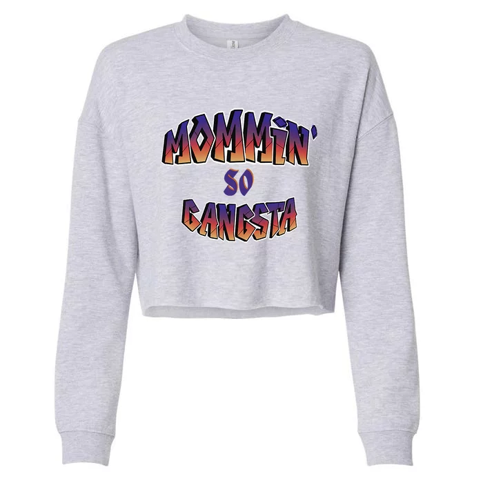 Women Mommin So Gangsta Cropped Pullover Crew