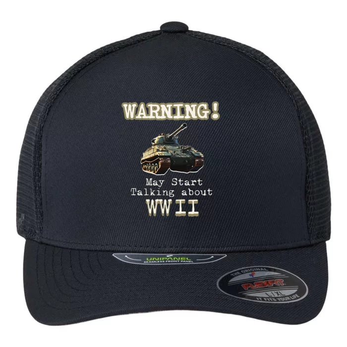 Warning May Start Talking About World War Ii Flexfit Unipanel Trucker Cap