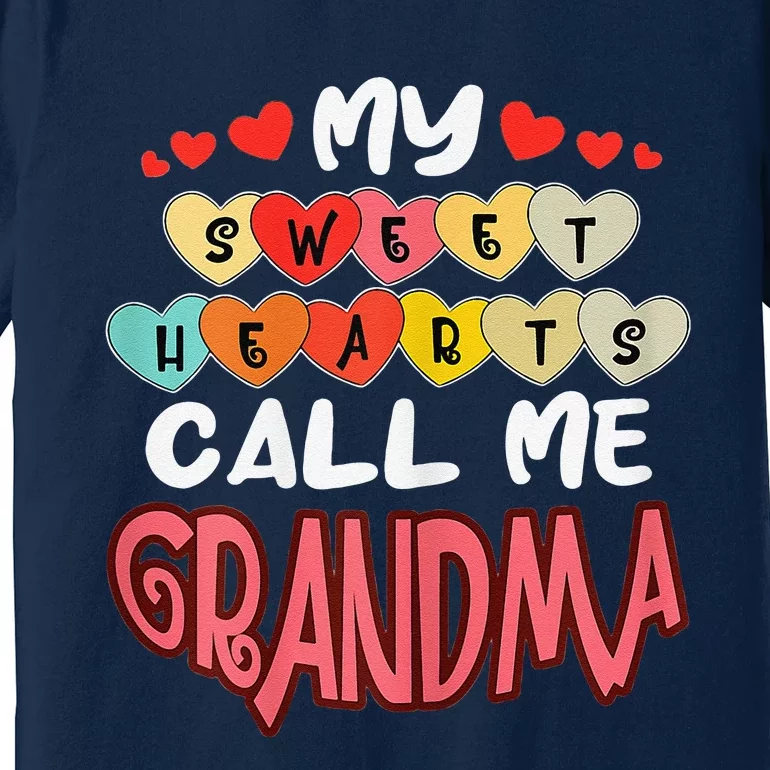 Women's My Sweethearts Call Me Grandma Valentines Day Premium T-Shirt