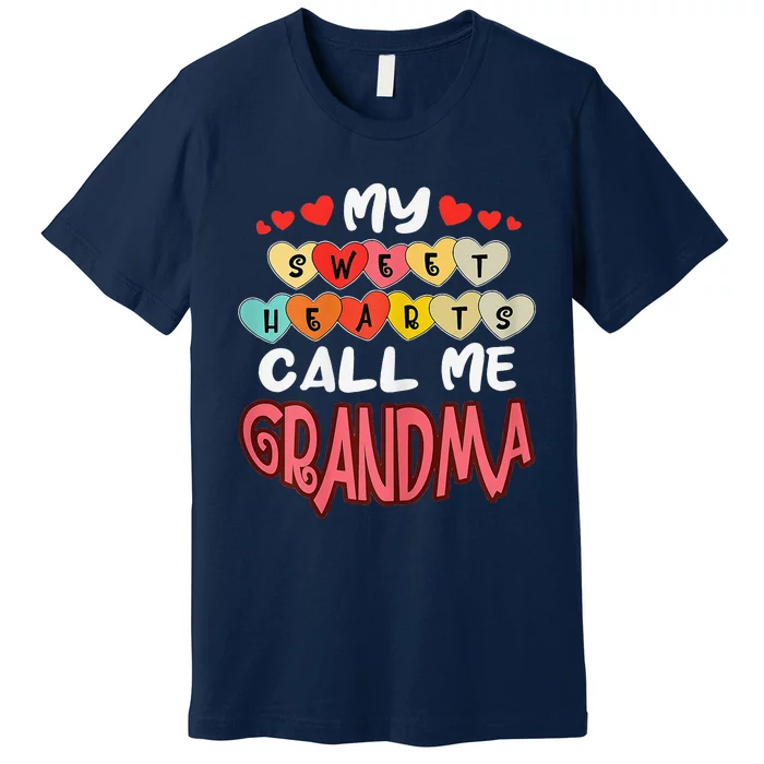 Women's My Sweethearts Call Me Grandma Valentines Day Premium T-Shirt