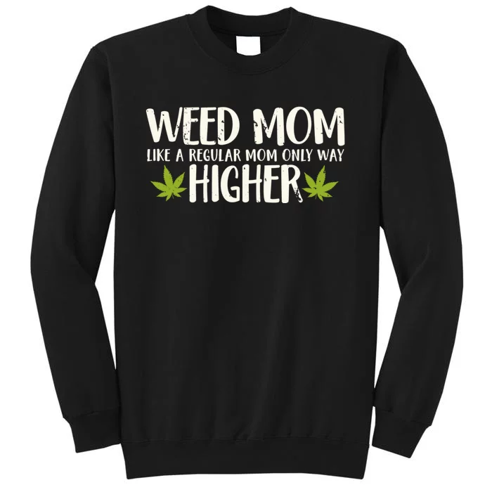 Weed Mom Stoner Girl Funny Marijuana Women Cannabis 420 Sweatshirt