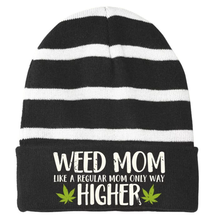 Weed Mom Stoner Girl Funny Marijuana Women Cannabis 420 Striped Beanie with Solid Band