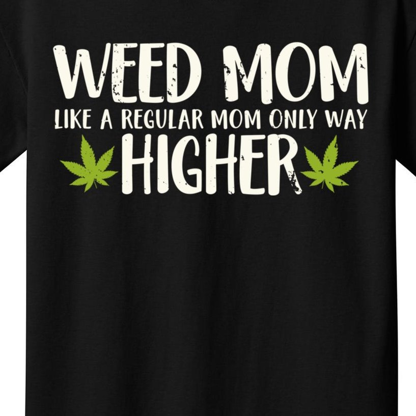 Weed Mom Stoner Girl Funny Marijuana Women Cannabis 420 Kids T-Shirt |  TeeShirtPalace