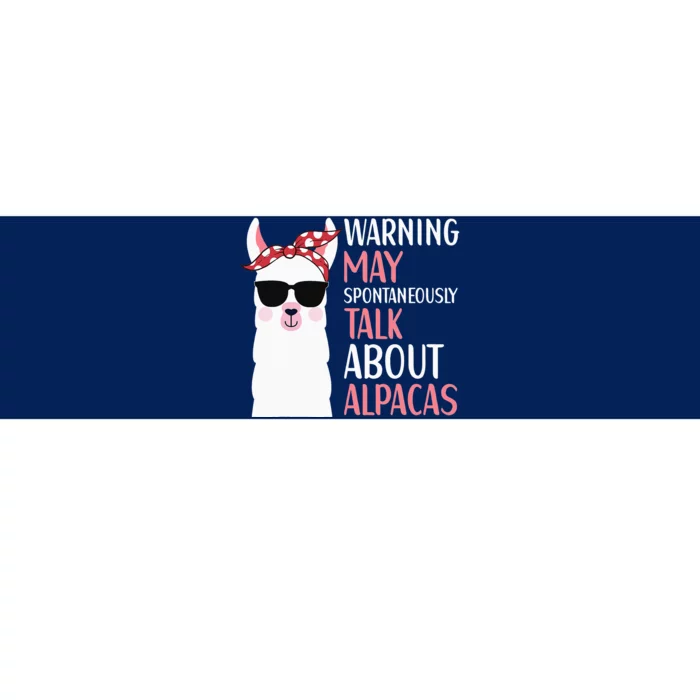 Warning May Spontaneously Talk About Alpacas LLama Quote Bumper Sticker