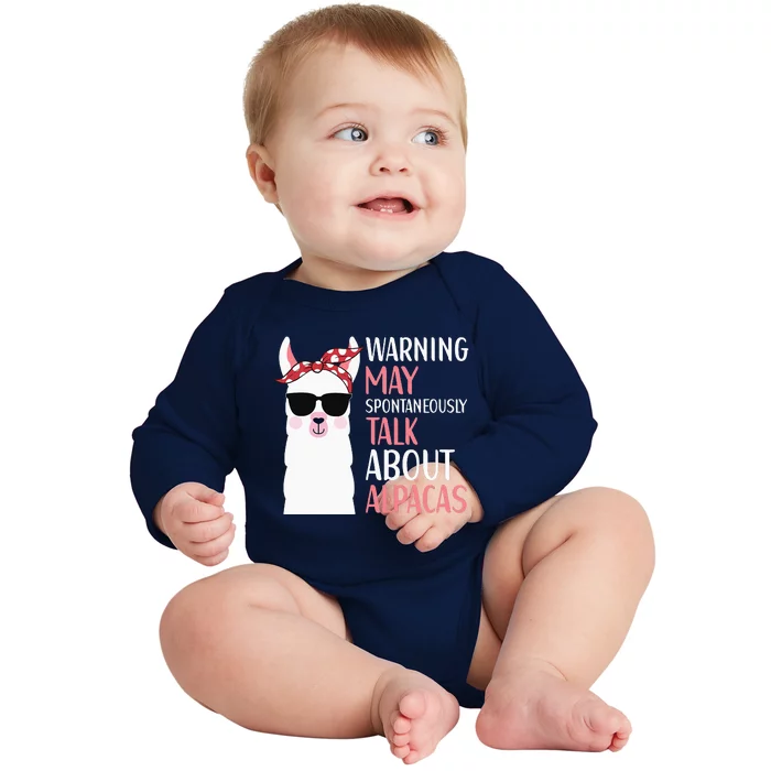 Warning May Spontaneously Talk About Alpacas LLama Quote Baby Long Sleeve Bodysuit