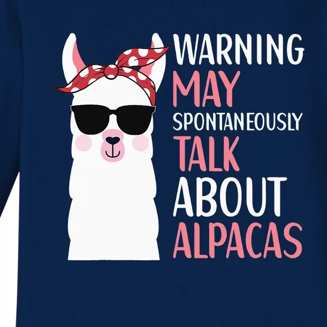 Warning May Spontaneously Talk About Alpacas LLama Quote Baby Long Sleeve Bodysuit