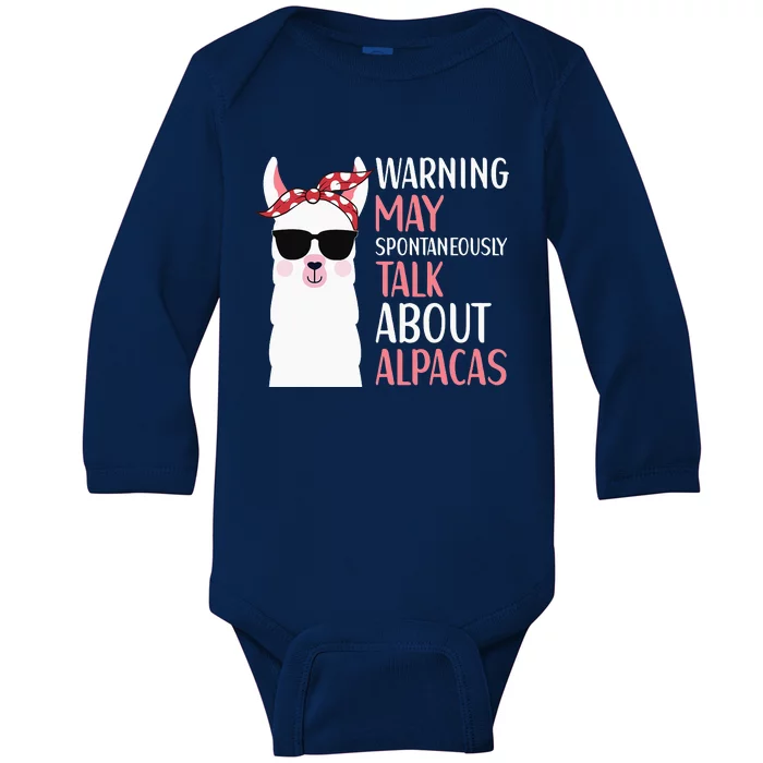 Warning May Spontaneously Talk About Alpacas LLama Quote Baby Long Sleeve Bodysuit