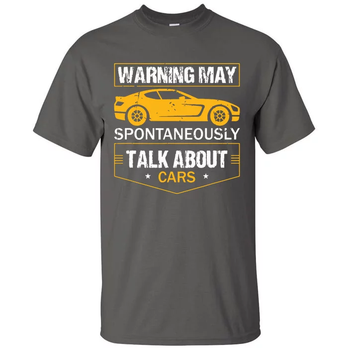 Warning May Spontaneously Start Talking About Cars Salesman Tall T-Shirt