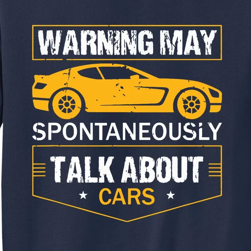 Warning May Spontaneously Start Talking About Cars Salesman Sweatshirt