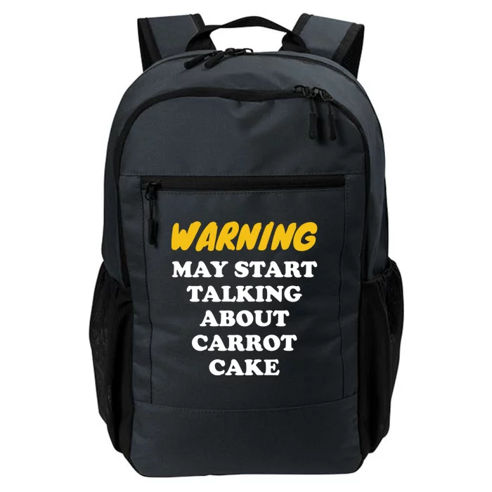 Warning May Start Talking About Carrot Cake Gift Daily Commute Backpack