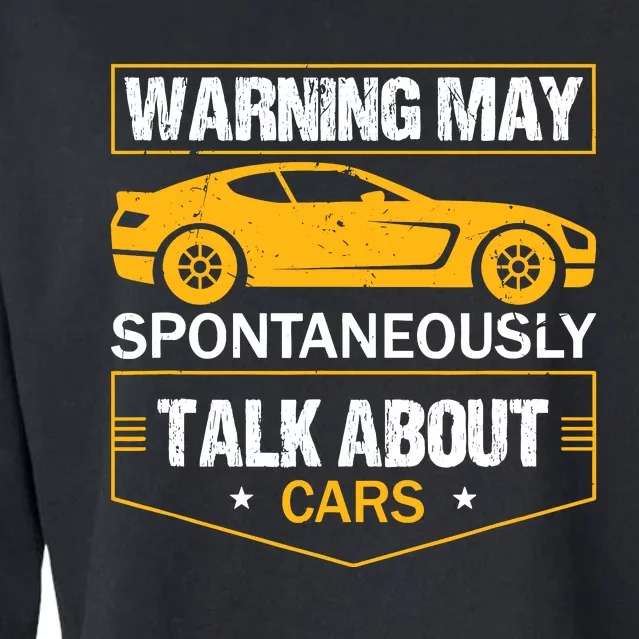 Warning May Spontaneously Start Talking About Cars Salesman Cropped Pullover Crew