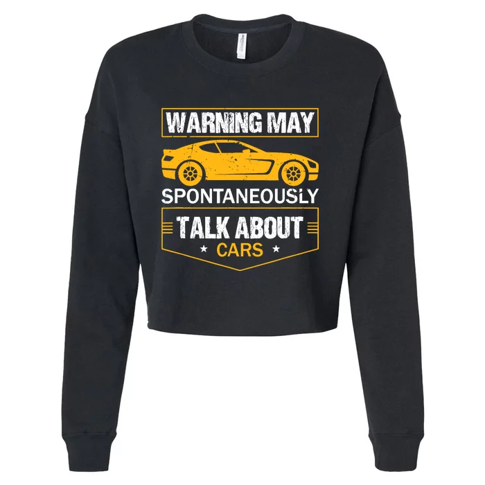 Warning May Spontaneously Start Talking About Cars Salesman Cropped Pullover Crew