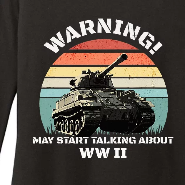 Warning! May Start Talking About World War 2 Wwii Womens CVC Long Sleeve Shirt