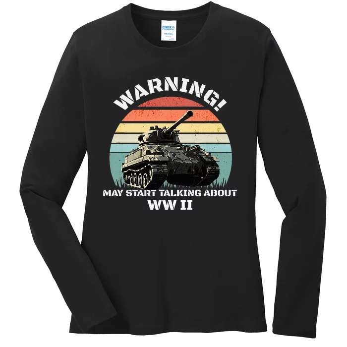 Warning! May Start Talking About World War 2 Wwii Ladies Long Sleeve Shirt