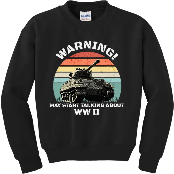 Warning! May Start Talking About World War 2 Wwii Kids Sweatshirt