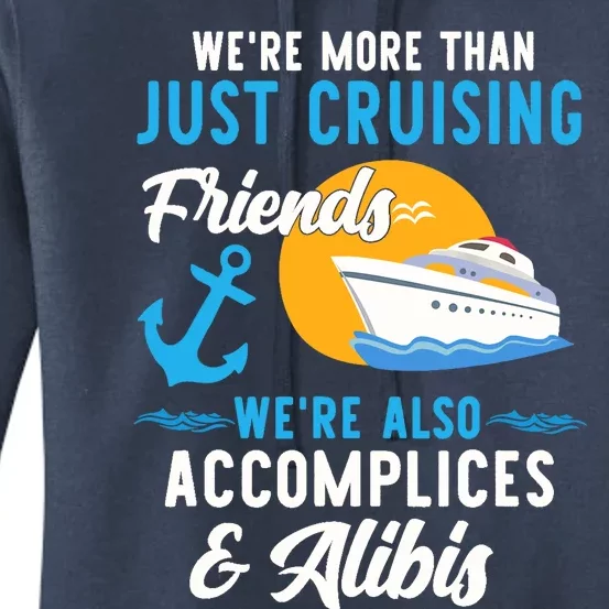 Were More Than Just Cruising Friends Funny Vacation Summer Women's Pullover Hoodie