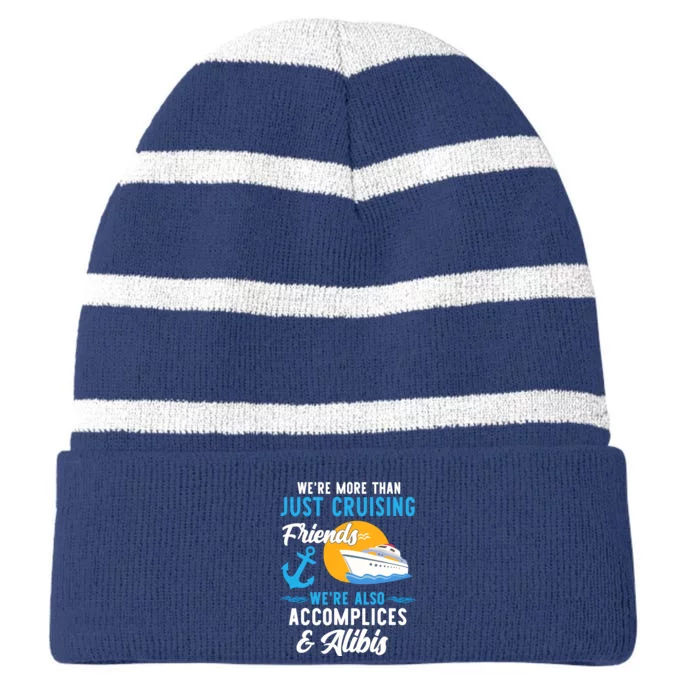 Were More Than Just Cruising Friends Funny Vacation Summer Striped Beanie with Solid Band