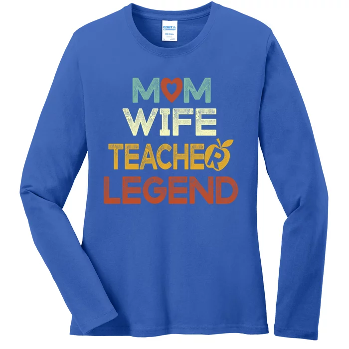 Wife Mom Teacher Legend Mother's Day Cool Gift Funny Teacher Mom Gift Ladies Long Sleeve Shirt