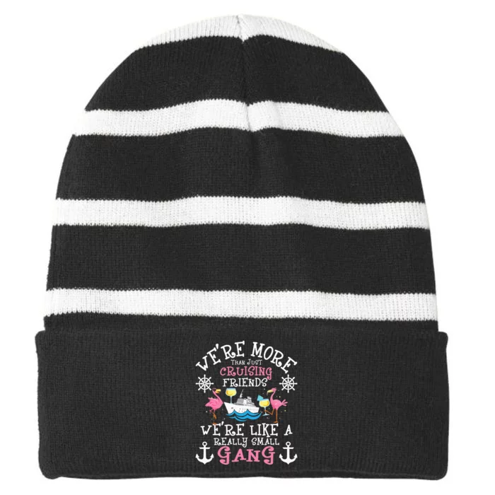 Were More Than Just Cruising Friends Cruise Ship Cruiser Striped Beanie with Solid Band