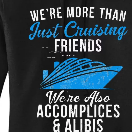 Were More Than Just Cruising Friends funny summer Women's Pullover Hoodie