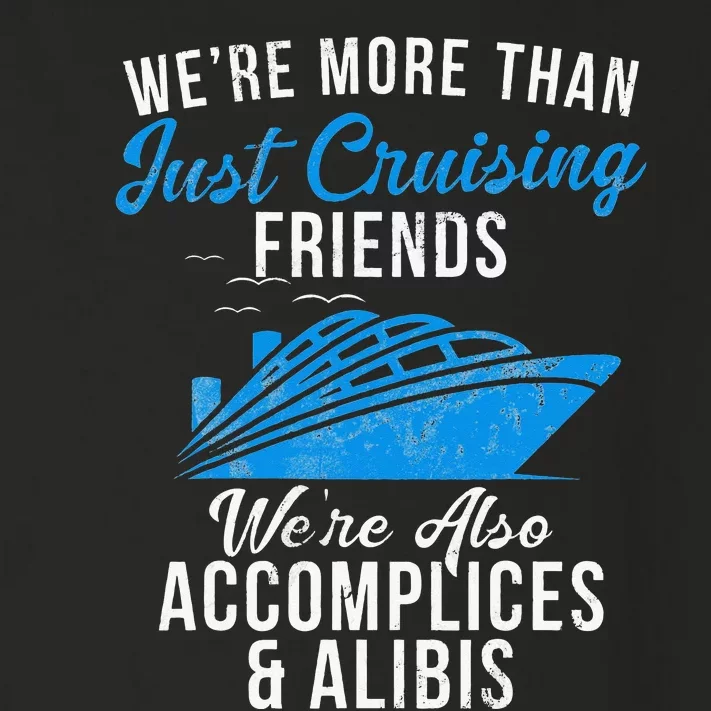 Were More Than Just Cruising Friends Were Accomplices Alibis Toddler Long Sleeve Shirt