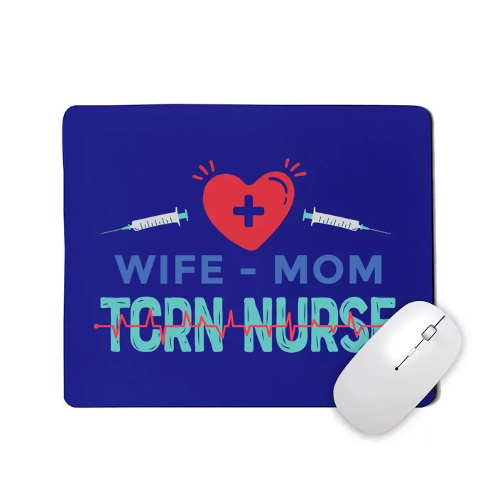 Wife Mom Tcrn Nurse Nursing Practitioner Mom Nurses Gift Mousepad