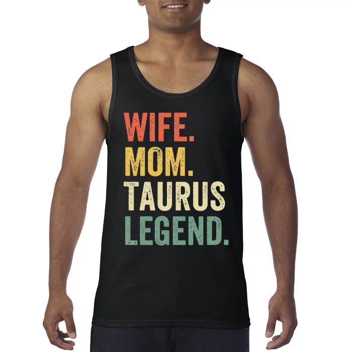 Wife Mom Taurus Legend Funny Zodiac Astrology Mother Tank Top