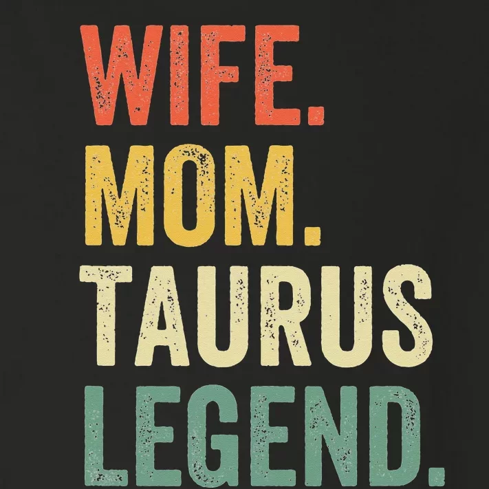 Wife Mom Taurus Legend Funny Zodiac Astrology Mother Toddler Long Sleeve Shirt