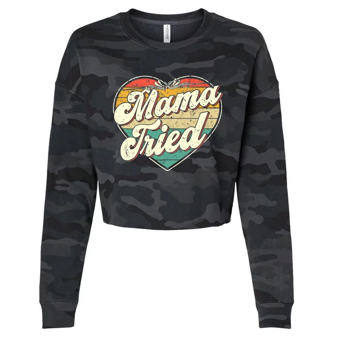 Wo Mama Tried Vintage Country Music Outlaw Retro Cropped Pullover Crew