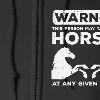 Warning May Talk About Horses Funny Riding Full Zip Hoodie