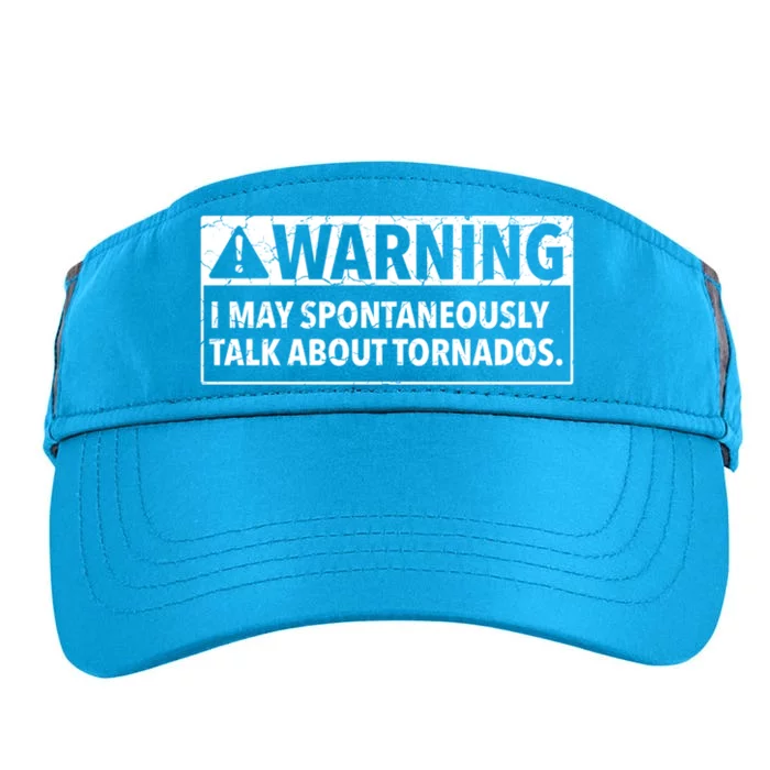 Warning May Talk About Tornados Meteorologists Meteorology Funny Gift Adult Drive Performance Visor