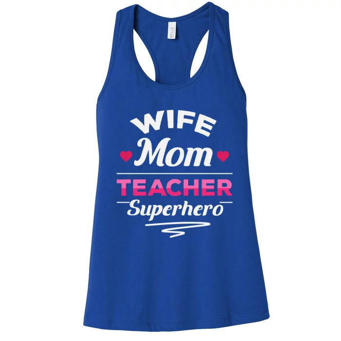 Wife Mom Teacher Superhero Teacher Mom Gift Women's Racerback Tank