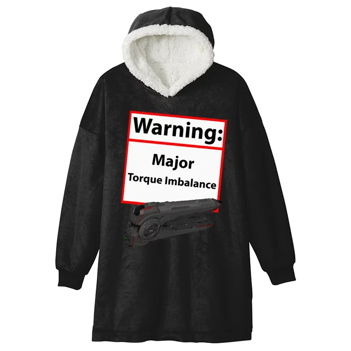 Warning Major Torque Imbalance Hooded Wearable Blanket