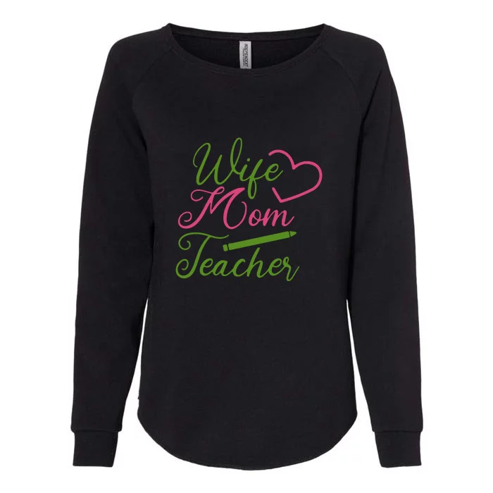 WIFE MOM TEACHER Mother's Day Gift Womens California Wash Sweatshirt