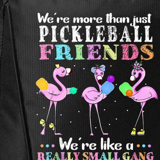 WeRe More Than Just Pickleball Friends Flamingo City Backpack