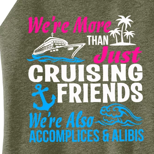 We're More Than Just Cruising Friends Funny Vacation Summer Women’s Perfect Tri Rocker Tank