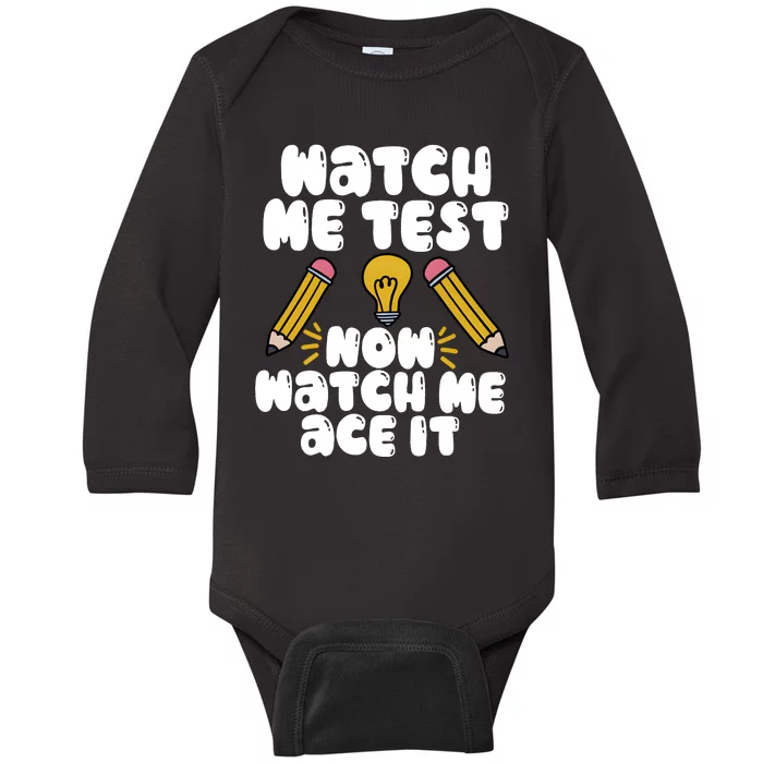 Watch Me Test Now Watch Me Ace It Test Day Baby Long Sleeve Bodysuit