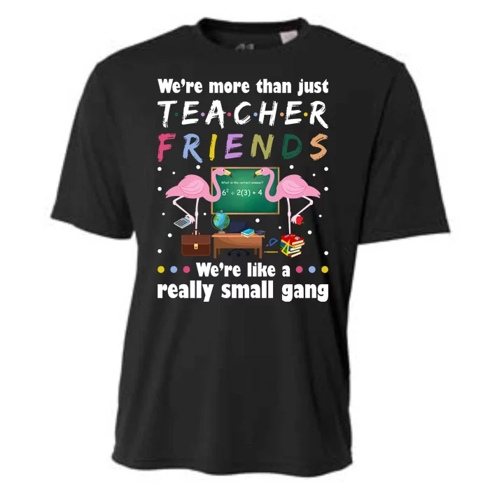 We're More Than Just Teacher Friends Cooling Performance Crew T-Shirt