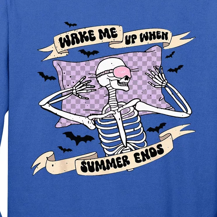 Wake Me Up When Summer Ends Funny Skeleton Halloween Tall Long Sleeve T-Shirt