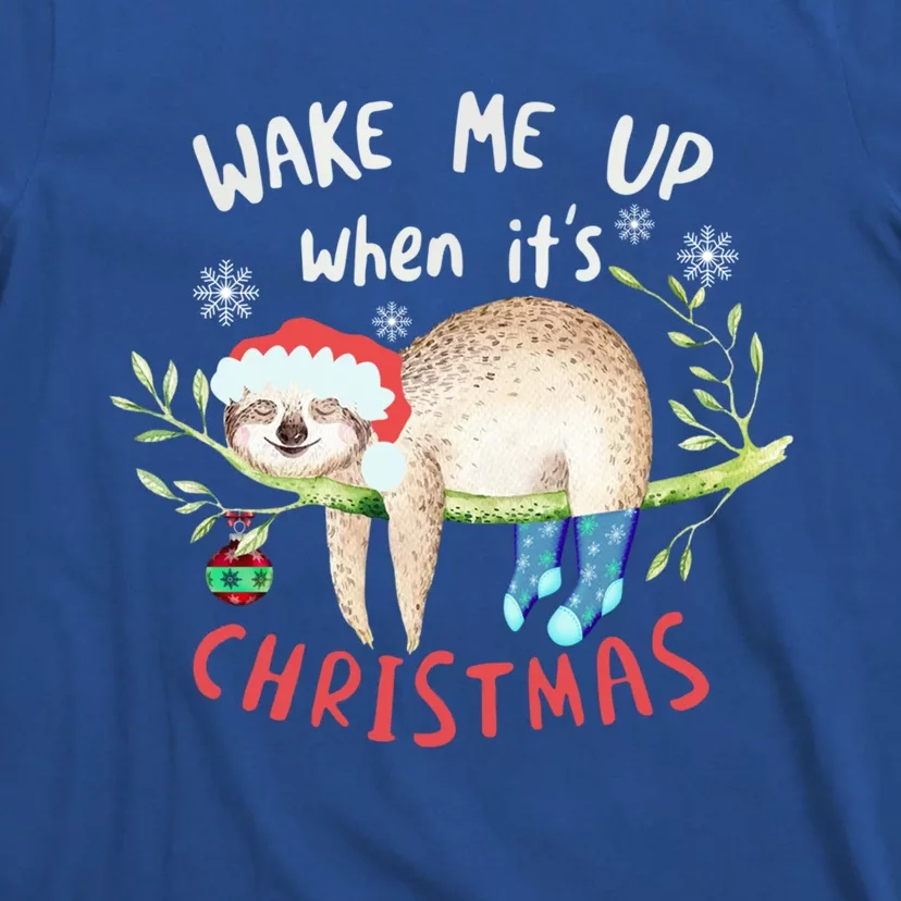 Wake Me Up Christmas Outfit Christmas Gift Sloth Gift T-Shirt