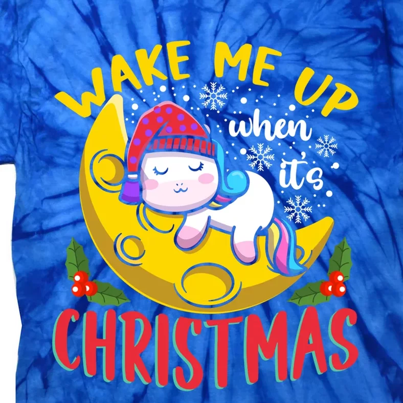 Wake Me Up For Christmas Pajama Christmas Gift Tie-Dye T-Shirt