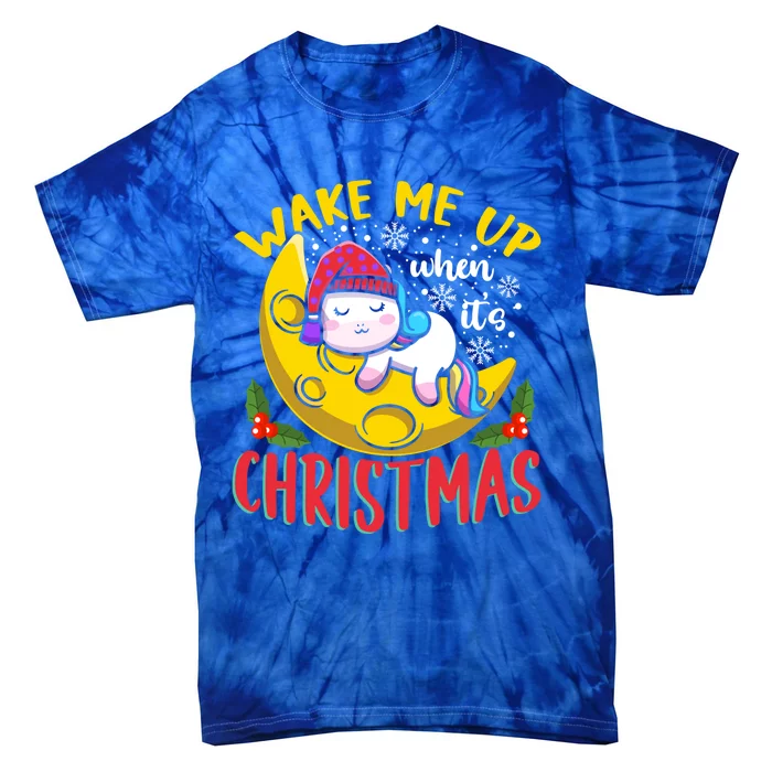 Wake Me Up For Christmas Pajama Christmas Gift Tie-Dye T-Shirt