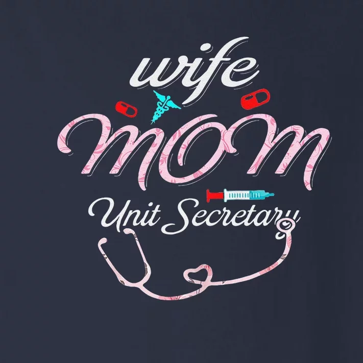 Wife Mom Unit Secretary Mom Mothers Day Nurses Toddler Long Sleeve Shirt