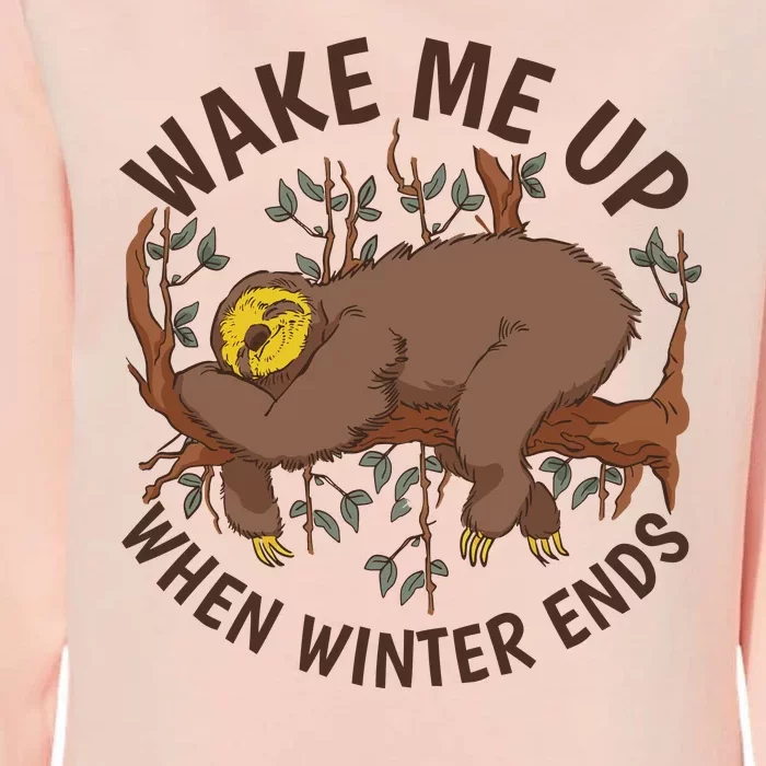 Wake Me Up When Winter Ends Sloth Womens California Wash Sweatshirt