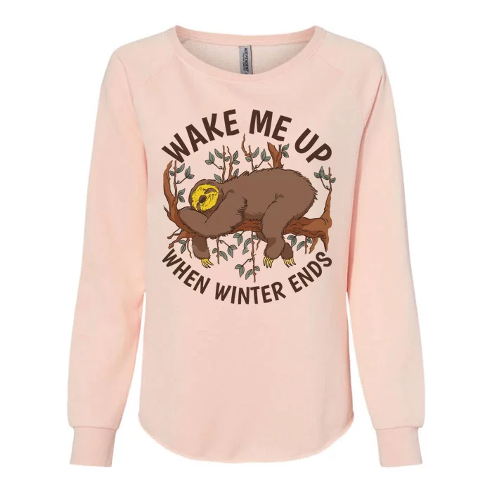 Wake Me Up When Winter Ends Sloth Womens California Wash Sweatshirt