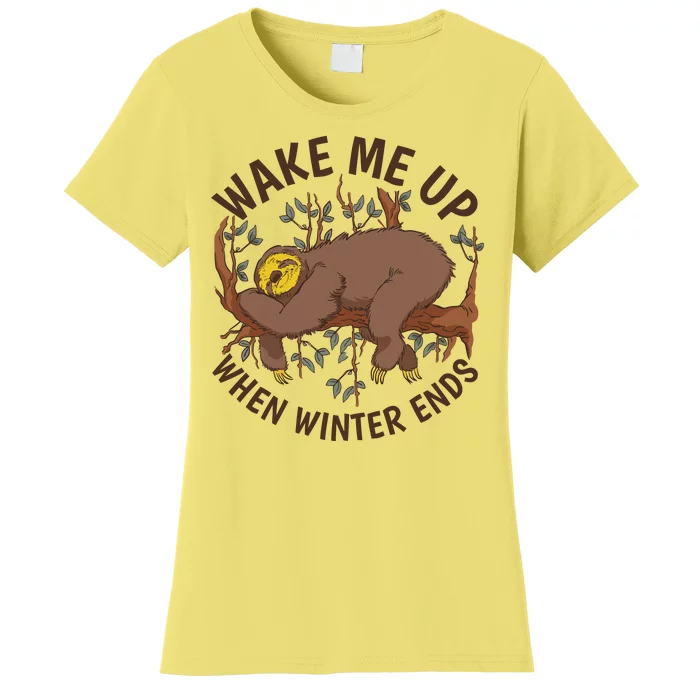 Wake Me Up When Winter Ends Sloth Women's T-Shirt