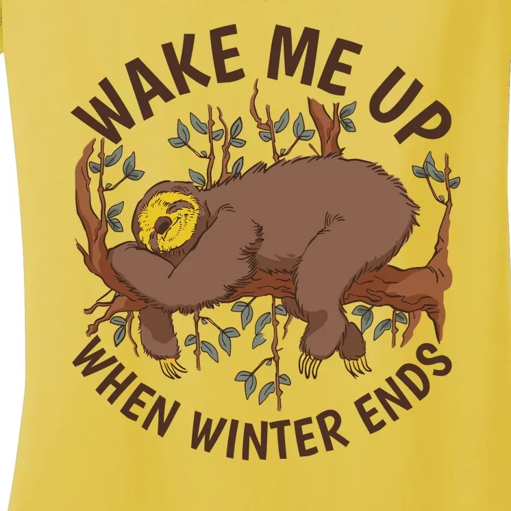 Wake Me Up When Winter Ends Sloth Women's V-Neck T-Shirt